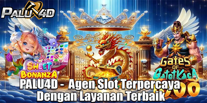 PALU4D -  Agen Slot Terpercaya Dengan Layanan Terbaik