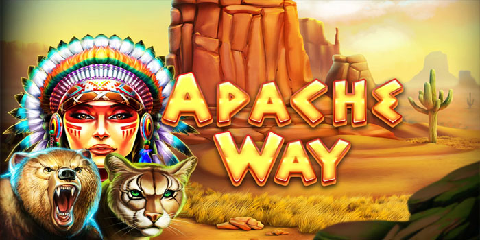 Cara Ampuh Menang Bermain Slot Apache Way di Situs Cuputoto